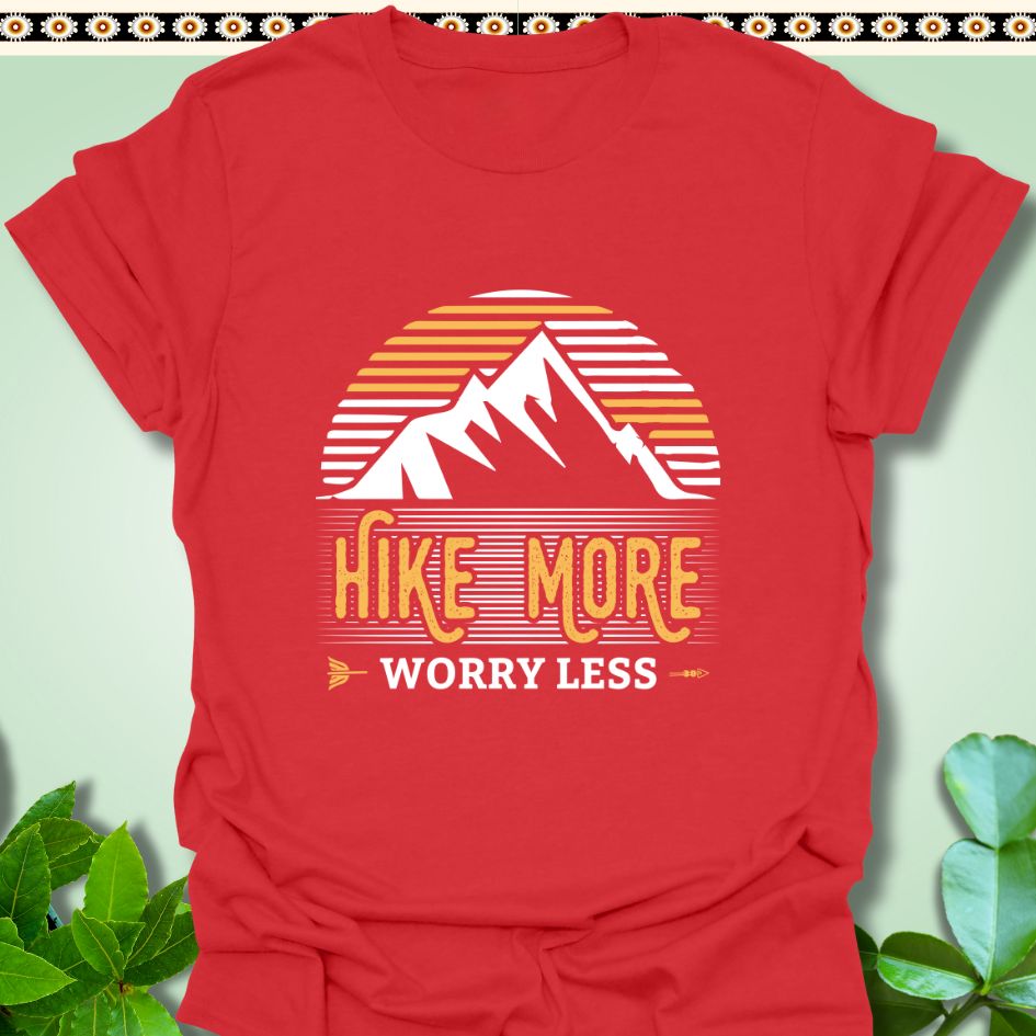 T-Shirt S / Red Hike More Worry Less T-Shirt  TrekForte Adventure Apparel